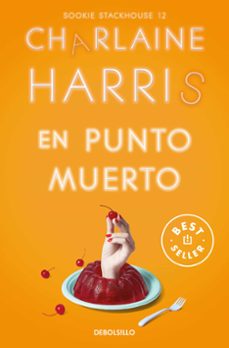 Portada de EN PUNTO MUERTO (SOOKIE STACKHOUSE 12)