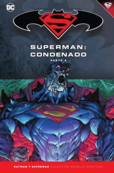Portada de BATMAN Y SUPERMAN - COLECCION NOVELAS GRAFICAS Nº 74: SUPERMAN: CONDENADO (PARTE 4)