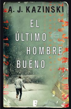 Portada de EL ULTIMO HOMBRE BUENO (EBOOK)