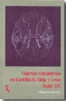 Portada de VIAJERAS EXTRANJERAS EN CASTILLA LA VIEJA Y LEON SIGLO XIX