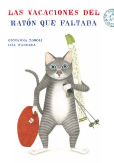 Portada de LAS VACACIONES DEL RATON QUE FALTABA