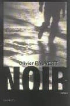 Descargar libros en línea nook NOIR de OLIVIER PAUVERT (Literatura española) 9782207256657 ePub