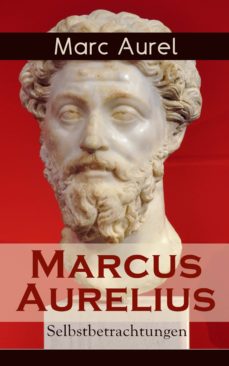 Download Marc aurel selbstbetrachtungen pdf Free