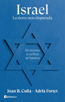 Libros de audio gratis descargar cd ISRAEL. LA TIERRA MÁS DISPUTADA de JOAN B. CULLA PDF (Literatura española) 9788411002257