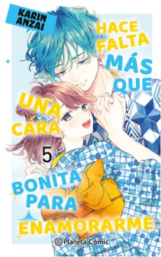 Ebook gratis para descargar en la tarjeta de memoria HACE FALTA MÁS QUE UNA CARA BONITA PARA ENAMORARME Nº 05 in Spanish de KARIN ANZAI 9788411617857 PDF CHM