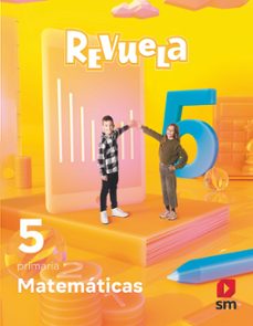 Portada de MATEMATICAS 5º EDUCACION PRIMARIA PROYECTO REVUELA  ED 2022