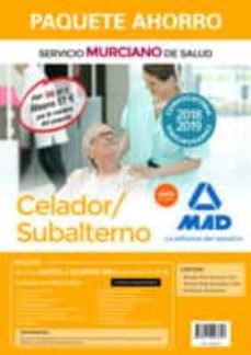 Portada de PAQUETE AHORRO CELADOR/SUBALTERNO DEL SERVICIO MURCIANO DE SALUD. (INCLUYE TEMARIO PARTE GENERAL Y TEST; TEMARIO PARTE ESPECIFICA Y TEST; SIMULACROS DE EXAMEN; ACCESO A CAMPUS ORO)