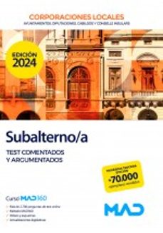 Descargar mp3 gratis ebook SUBALTERNO/A DE AYUNTAMIENTOS, DIPUTACIONES Y OTRAS CORPORACIONES LOCALES. TEST COMENTADOS Y ARGUMENTADOS