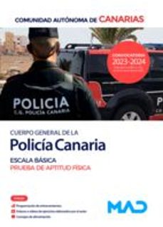 Descargar ebook for kindle pc CUERPO GENERAL DE LA POLICÍA CANARIA, ESCALA BÁSICA PRUEBA DE APTITUD FÍSICA  en español 9788414277157