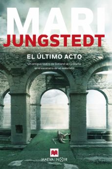 Ebook gratuito descargable EL ÚLTIMO ACTO (SAGA ANDERS KNUTAS 10) in Spanish de MARI JUNGSTEDT