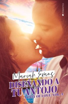 Descargar kindle books para ipad 2 DISEÑANDO A TU ANTOJO (A CITY OF LOVE 4) de MARIAH EVANS in Spanish