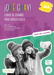 Libros de descarga de audio QUE GUAY A1 ALUMNO en español RTF 9788418731457 de 