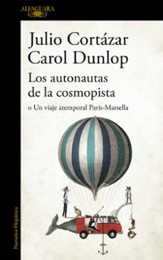 Descarga móvil de libros de Google LOS AUTONAUTAS DE LA COSMOPISTA: O UN VIAJE ATEMPORAL PARIS- MARSELLA de JULIO CORTAZAR in Spanish
