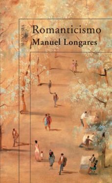 Descargar ebook desde google book ROMANTICISMO de MANUEL LONGARES in Spanish 9788420471457