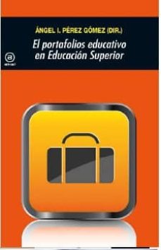 Descargar EL PORTAFOLIOS EDUCATIVO EN EDUCACION SUPERIOR gratis pdf - leer online