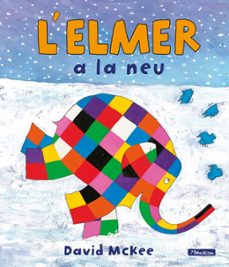 Portada de L'ELMER. UN CONTE - L'ELMER A LA NEU (EBOOK)