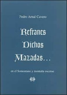 Book's Cover of Refranes, Dichos Y Mazadas...en El Somontano Y MontaÑa Oscense