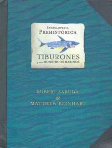 Valentifaineros20015.es Enciclopedia Prehistorica: Tiburones Y Otros Monstruos Marinos Image