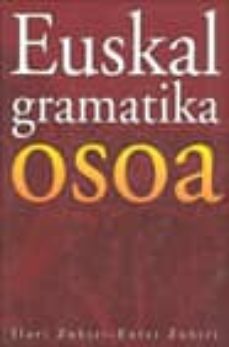 Descargar EUSKAL GRAMATIKA OSOA gratis pdf - leer online