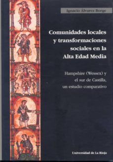 Portada de COMUNIDADES LOCALES Y TRANSFORMACIONES SOCIALES EN LA ALTA EDAD M EDIA                                                             ATIVO