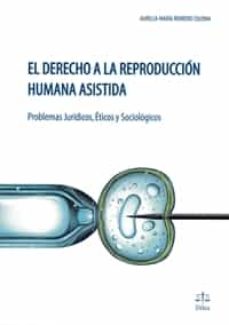 Descarga de libro completo EL DERECHO A LA REPRODUCCION HUMANA ASISTIDA