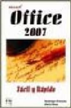 Descargar libros de texto a la computadora. OFFICE 2007 : FACIL Y RAPIDO 9788496097957 (Spanish Edition)
