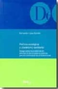 Descargando audiolibros a mac POLITICA ECOLOGICA Y PLURALISMO TERRITORIAL: ENSAYO SOBRE LOS PRO BLEMAS DE ARTICULACION DE LOS PODERES PUBLICOS PARA LA CONSERVACION DE LA BIODIVERSIDAD (Spanish Edition) de FERNANDO LOPEZ RAMON 9788497686457