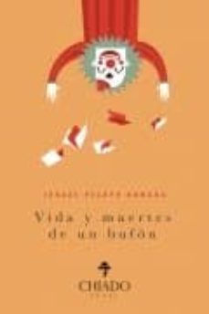 Pdf ebooks rapidshare descargar VIDA Y MUERTES DE UN BUFON MOBI 9789895226757 en español