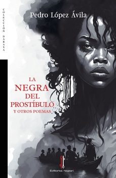 Portada de LA NEGRA DEL PROSTIBULO Y OTROS POEMAS