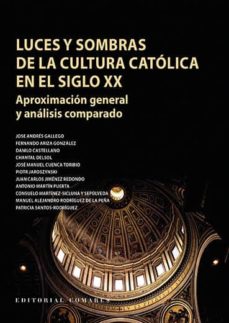 Portada de LUCES Y SOMBRAS DE LA CULTURA CATOLICA EN EL SIGLO XX