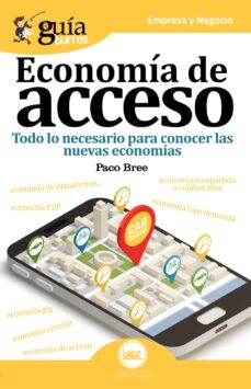 Portada de GUIABURROS ECONOMIA DE ACCESO: TODO LO NECESARIO PARA CONOCER LAS NUEVAS ECONOMIAS