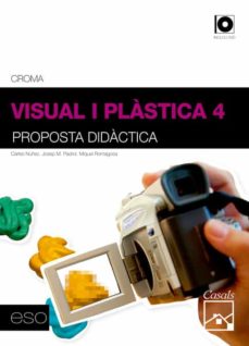 Portada de VISUAL I PLASTICA, 4 ESO. PROPOSTA DIDACTICA