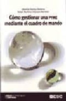 Portada de COMO GESTIONAR UNA PYME MEDIANTE EL CUADRO DE MANDO