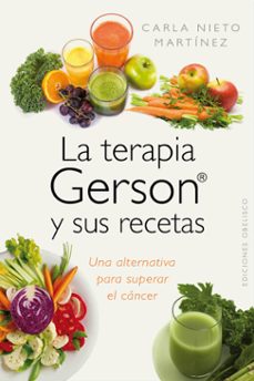 Portada de LA TERAPIA GERSON Y SUS RECETAS