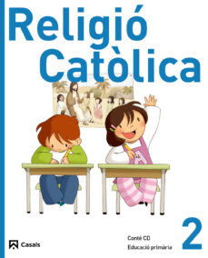 Portada de RELIGIO CATOLICA 2  ED 2011  2º PRIMARIA  CATALA