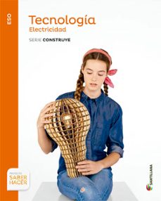 Portada de TECNOLOGIA ELECTRIA C S 3º ESO CONSTRUYE ED 2015