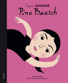 Portada de PEQUEÑA & GRANDE PINA BAUSCH