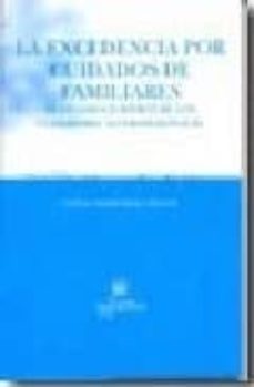 Portada de LA EXCEDENCIA POR CUIDADOS DE FAMILIARES