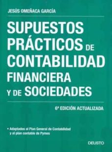 Portada de SUPUESTOS PRACTICOS DE CONTABILIDAD FINANCIERA Y DE SOCIEDADES. 6ª ED.