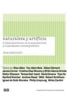 Portada de NATURALEZA Y ARTIFICIO: EL IDEAL PINTORESCO EN LA ARQUITECTURA Y EL PAISAJISMO CONTEMPORANEOS