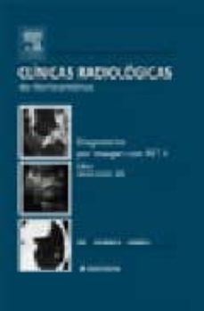 Portada de CLINICAS RADIOLOGICAS DE NORTEAMERICA Nº 1: DIAGNOSTICO POR IMAGE N CON PET II