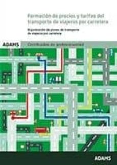 Portada de FORMACION DE PRECIOS Y TARIFAS DEL TRANSPORTE DE VIAJEROS POR CARRETERA ORGANIZACION DE PLANES DE TRANSPORTE DE VIAJEROS POR