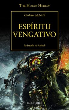 Portada de LA HEREJIA DE HORUS 29: ESPIRITU VENGATIVO (LA BATALLA DE MOLECH)