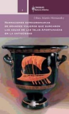 Portada de NARRACIONES EXTRAORDINARIAS DE GRANDES VIAJEROS QUE SURCARON LAS AGUAS DE LAS ISLAS AFORTUNADAS EN LA ANTIGUEDAD