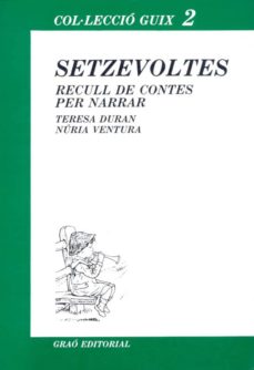 Portada de SETZEVOLTES (RECULL DE CONTES PER NARRAR)