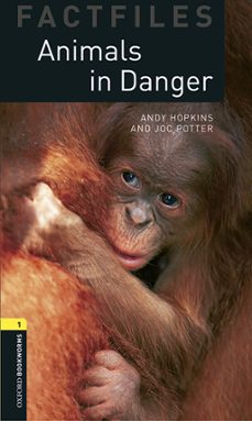 Descargar libros de cuenta gratis OBL FACTFILES 1 ANIMALS IN DANGER WITH MP3 AUDIO DOWNLOAD