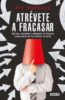 Descargar libros electrónicos gratis en ingles ATREVETE A FRACASAR (Literatura española)