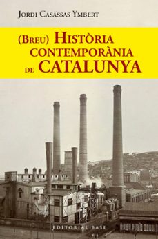 (BREU) HISTORIA CONTEMPORÀNIA DE CATALUNYA