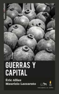 Descargar libros para iphone gratis GUERRAS Y CAPITAL de ERIC ALLIEZ, MAURIZZIO LAZZARATO in Spanish