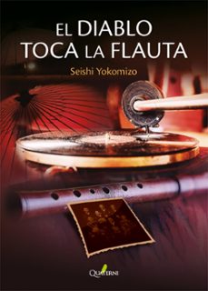 Libros electrónicos de epub EL DIABLO TOCA LA FLAUTA (SERIE KOSUKE KINDAICHI 2) de SEISHI YOKOMIZO en español 9788412586367 MOBI ePub